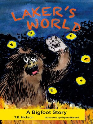 cover image of Laker's World, a Bigfoot Story